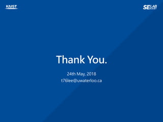 Thank You.
24th May, 2018
t76lee@uwaterloo.ca
 