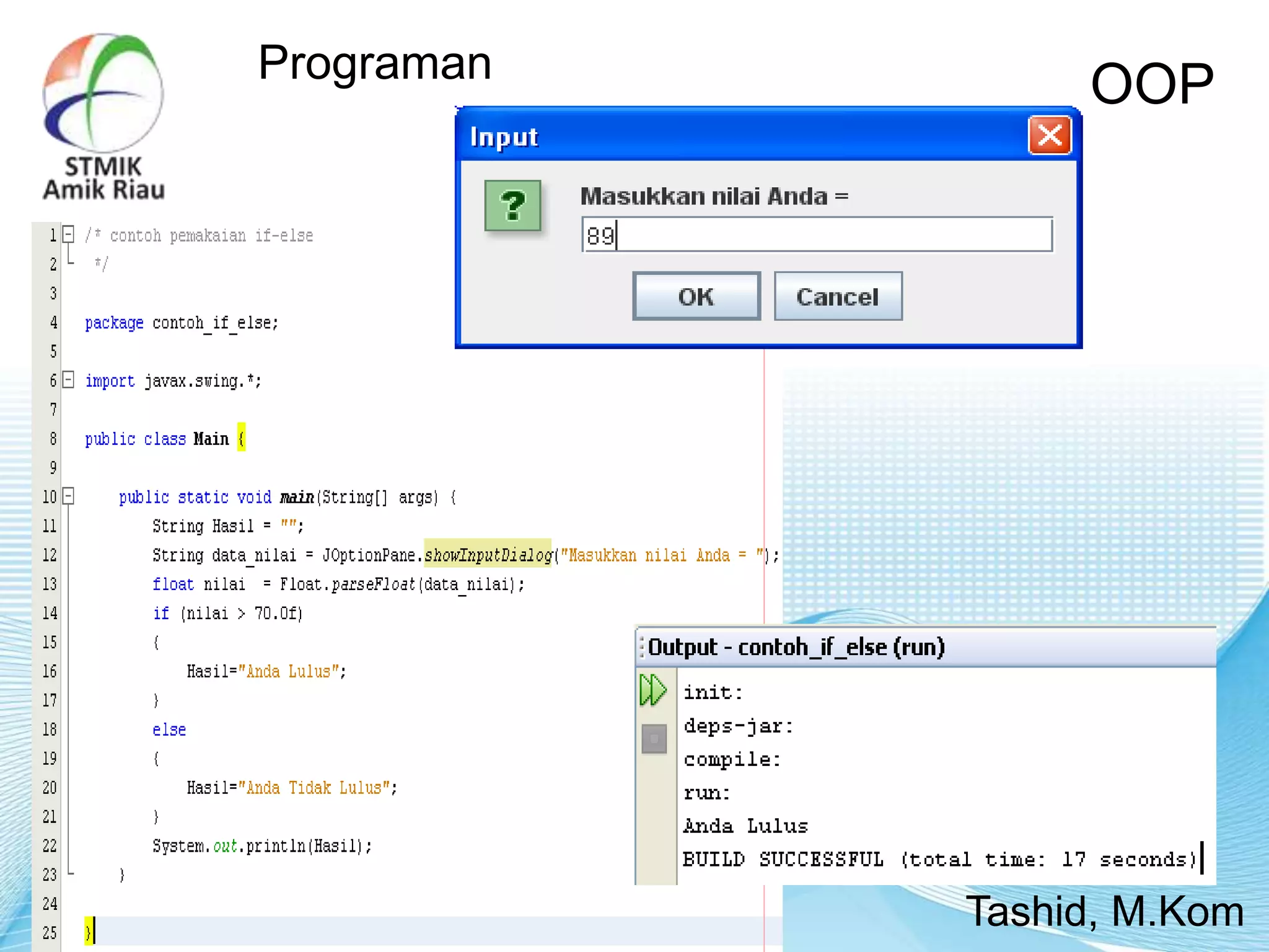 Programan
OOP
Tashid, M.Kom
 