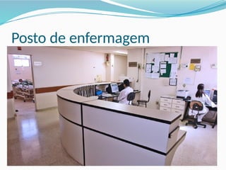 Posto de enfermagem
 