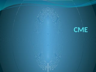 CME
 