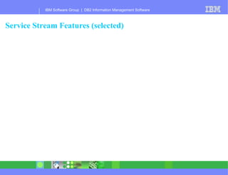 Service Stream Features (selected) 