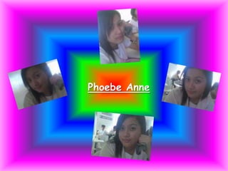 Phoebe Anne
