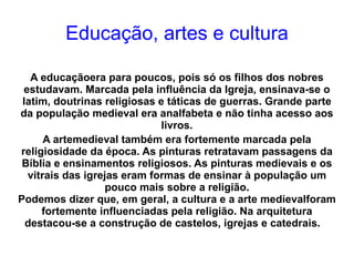 · ··Tostão de Pedro  ou  ··dízimo : 10% da produção do servo era pago à Igreja, utilizado para a manutenção da  ··capela  local;  