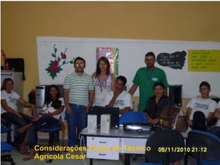 Considerações Finais do Técnico Agrícola Cesar 