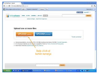 Dale click al botón naranja 