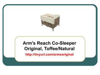 Arm's Reach Co-Sleeper Original, Toffee/Natural http://tinyurl.com/armsoriginal 