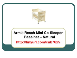 Arm's Reach Mini Co-Sleeper Bassinet – Natural http://tinyurl.com/cnb76x5 