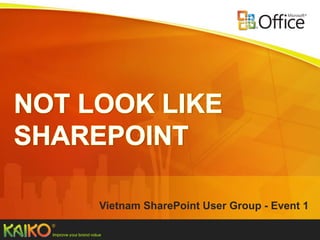 Vietnam SharePoint User Group - Event 1
 