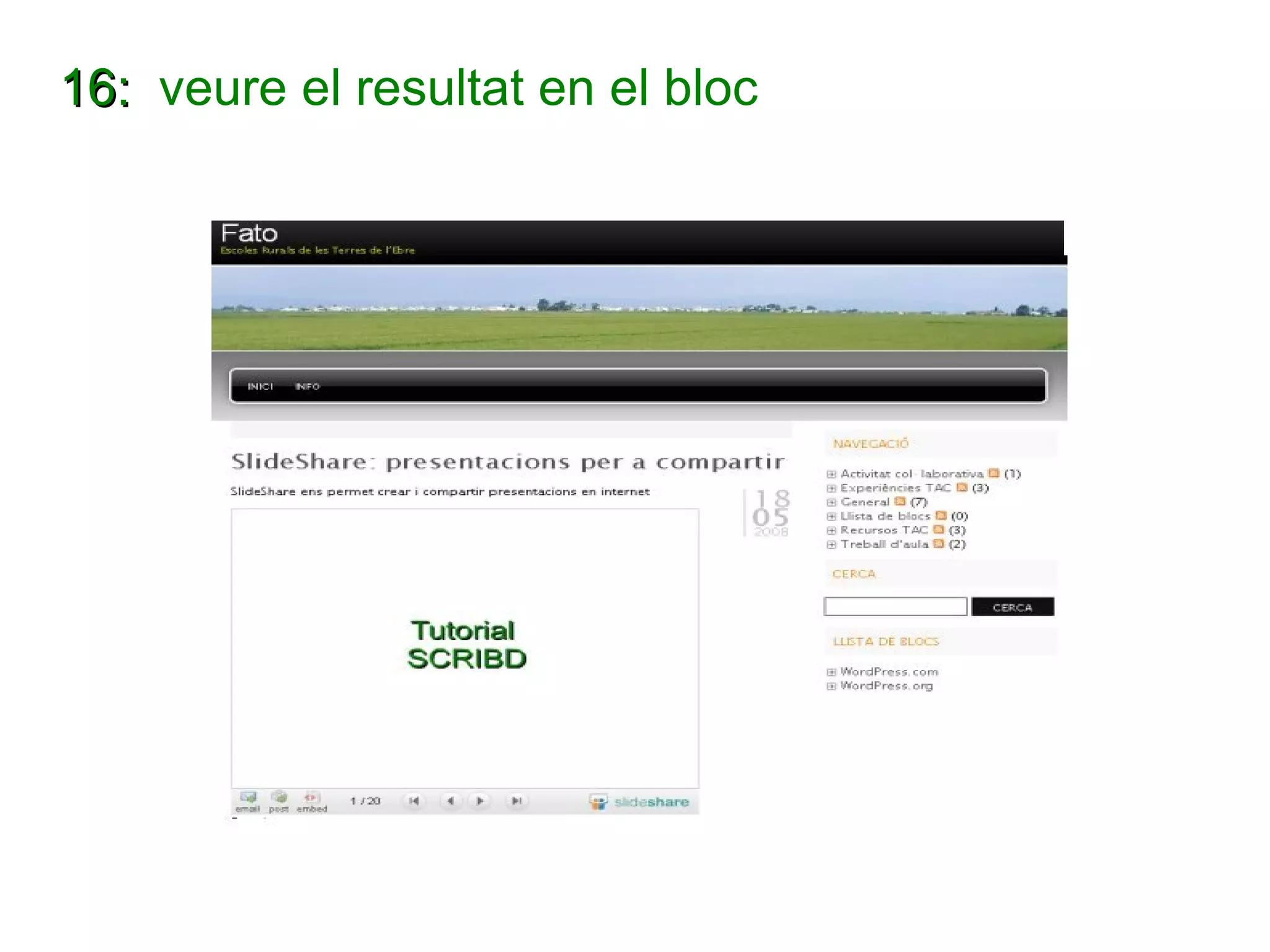 16:  veure el resultat en el bloc 