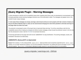 jquery-migrate / warnings.md - GitHub
 