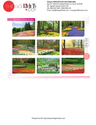 Công ty TNHH MTV Văn Hóa SONG ANH
Địa chỉ: 393/23 Lê Hồng Phong, P.2, Q.10, Tp.HCM
ng
Mr. Nguyễn Hoàng Thanh Tâm
DĐ: 0903 827 098 – 0903 938 118
Email: info@thegioilichtet.com – insonganh@soanco.com

Thế gi lịch tết: http://www.thegioilichtet.com
giới

 