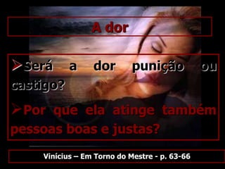 Se é um bem, porque a consideramos como indesejável? 