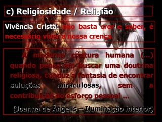 b) Mudança de atitudesMudar a atitude mental: Cada mente vive na companhia que elege para si mesmo;- Direcionar a atenção para coisas positivas (a oração, boa leitura);- Vigiar os pensamentos deprimentes e negativos, fugindo do desânimo e da indiferença.