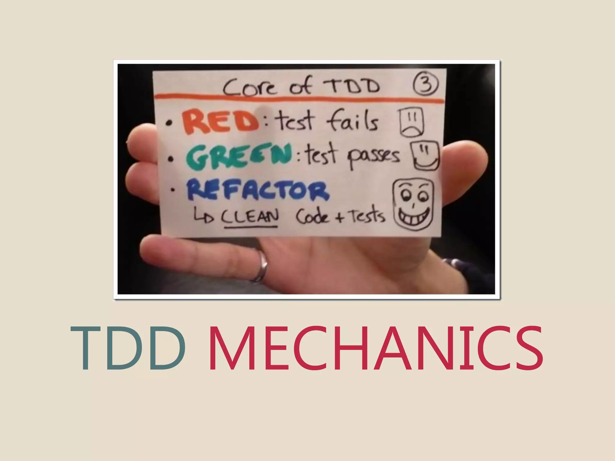 TDD MECHANICS 
 