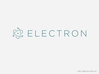 http://electron.atom.io/
 