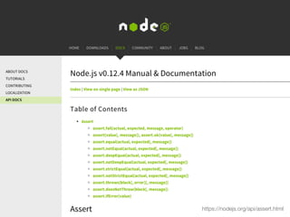 https://nodejs.org/api/assert.html
 