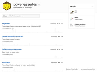 https://github.com/power-assert-js
 