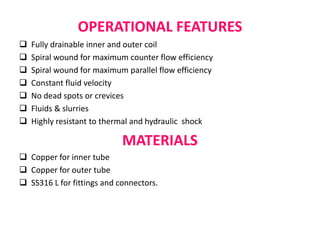 DESIGN AND FABRICATION OF HELICAL TUBE IN COIL TYPE HEAT EXCHANGER | PPTX