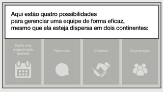 Como gerenciar equipes remotamente