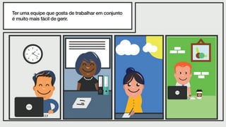 Como gerenciar equipes remotamente