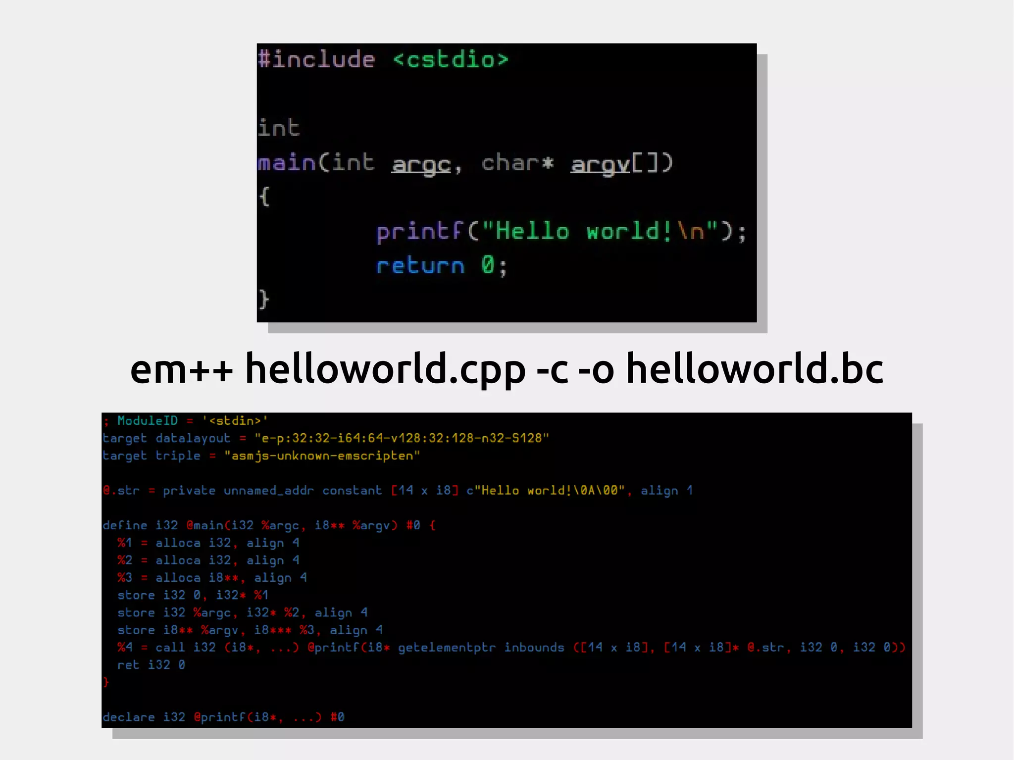 em++ helloworld.cpp -c -o helloworld.bc 