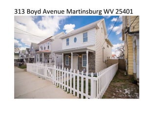 313 Boyd Avenue Martinsburg WV 25401
 