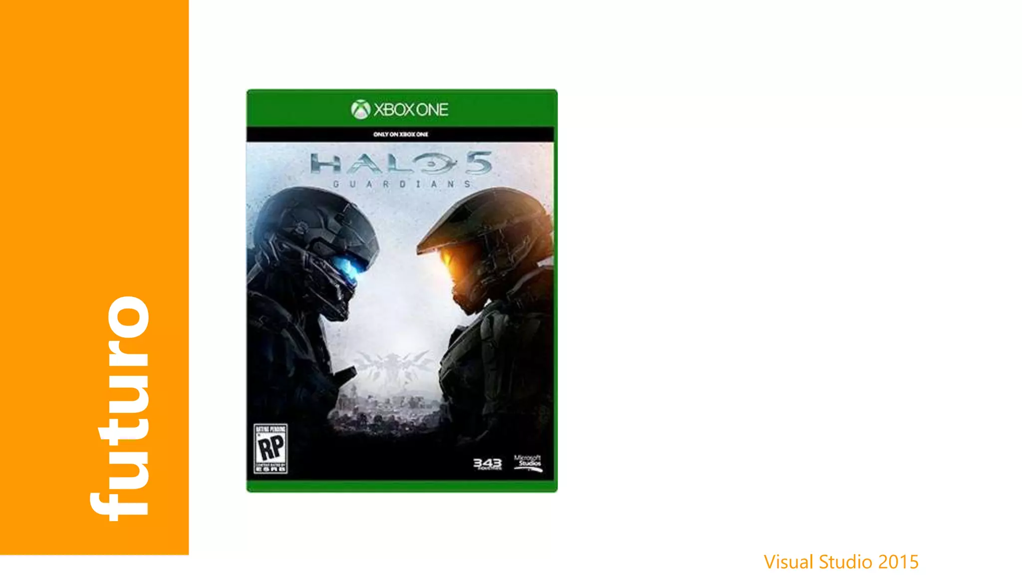 Visual Studio 2015
futuro
 