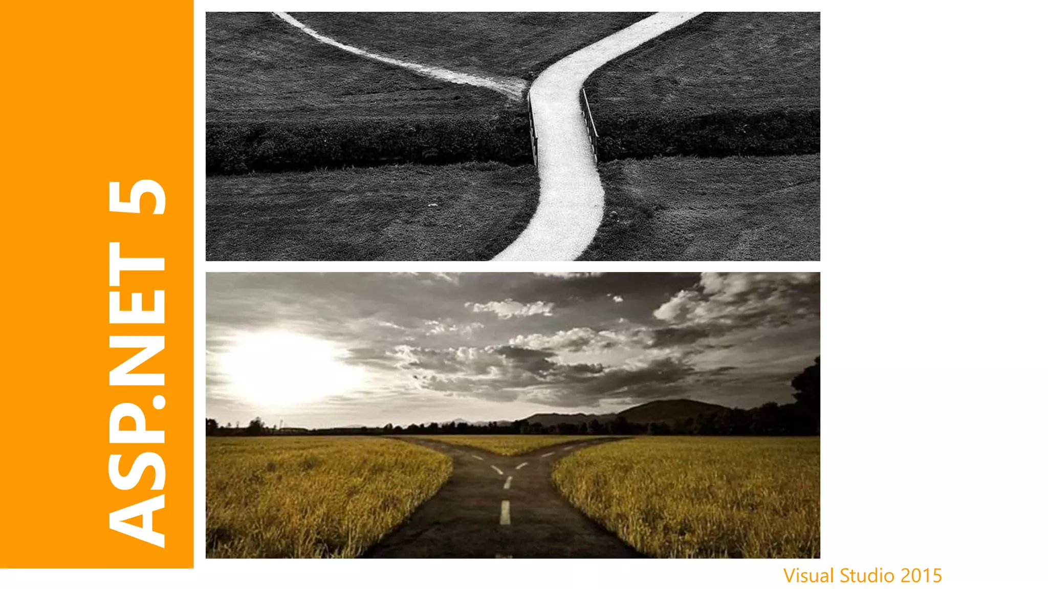 Visual Studio 2015
ASP.NET 5
ASP.NET5
 