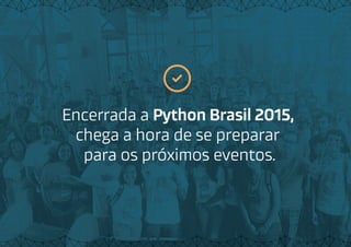 Python Nordeste 2016 - Apresentação Python Brasil