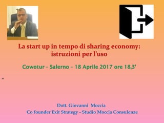 Dott. Giovanni Moccia
Co founder Exit Strategy - Studio Moccia Consulenze
“
 