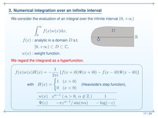 3. Numerical integration over an inﬁnite interval
17 / 29
We consider the evaluation of an integral over the inﬁnite inter...