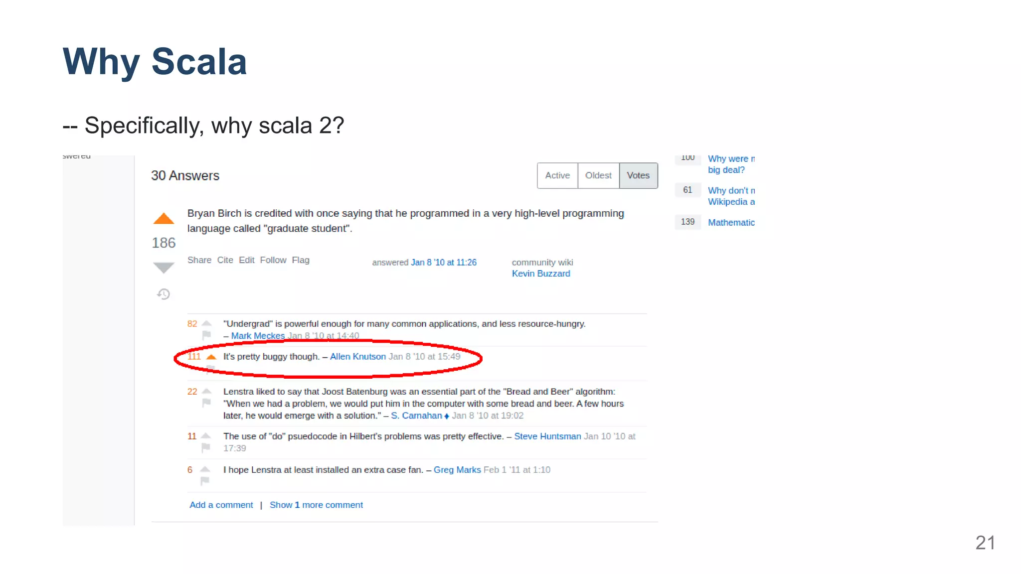 Why Scala
-- Specifically, why scala 2?
21
 