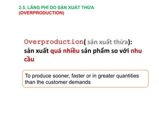 Over Production Example 7-wastes | PPTX