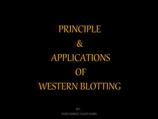 BY ,
INDUSHREE SAHYADRI
 