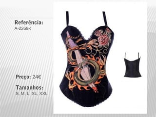 Referência: 
A-2269K 
Preço: 24€ 
Tamanhos: 
S, M, L, XL, XXL 
 
