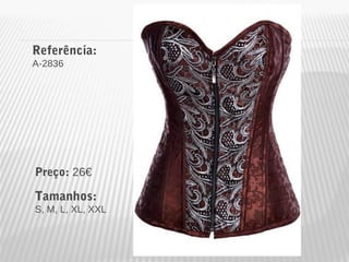 Referência: 
A-2836 
Preço: 26€ 
Tamanhos: 
S, M, L, XL, XXL 
 