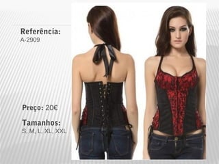 Referência: 
A-2909 
Preço: 20€ 
Tamanhos: 
S, M, L, XL, XXL 
 