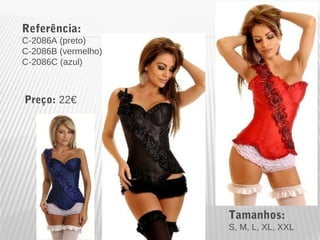 Referência: 
C-2086A (preto) 
C-2086B (vermelho) 
C-2086C (azul) 
Tamanhos: 
S, M, L, XL, XXL 
Preço: 22€ 
 