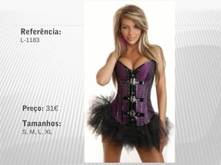 Referência: 
L-1183 
Preço: 31€ 
Tamanhos: 
S, M, L, XL 
 