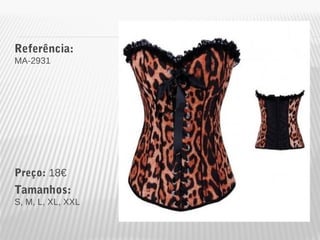 Referência: 
MA-2931 
Preço: 18€ 
Tamanhos: 
S, M, L, XL, XXL 
 