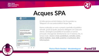 Acques SPA
Un’altra grossa società italiana che ha puntato su
Telegram e le sue potenzialità è Acque Spa.
Hanno realizzato...