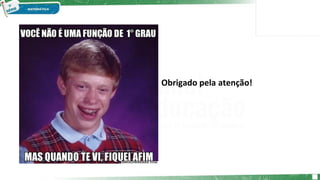 Obrigado pela atenção!
 