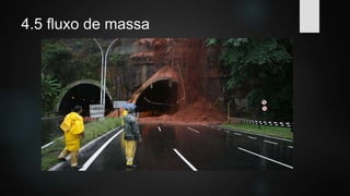 4.5 fluxo de massa
 