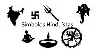 Símbolos Hinduístas
 