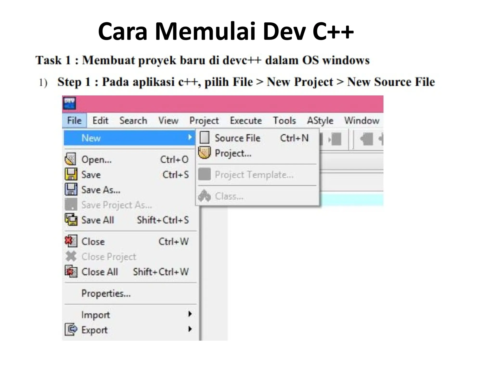 Cara Memulai Dev C++
 