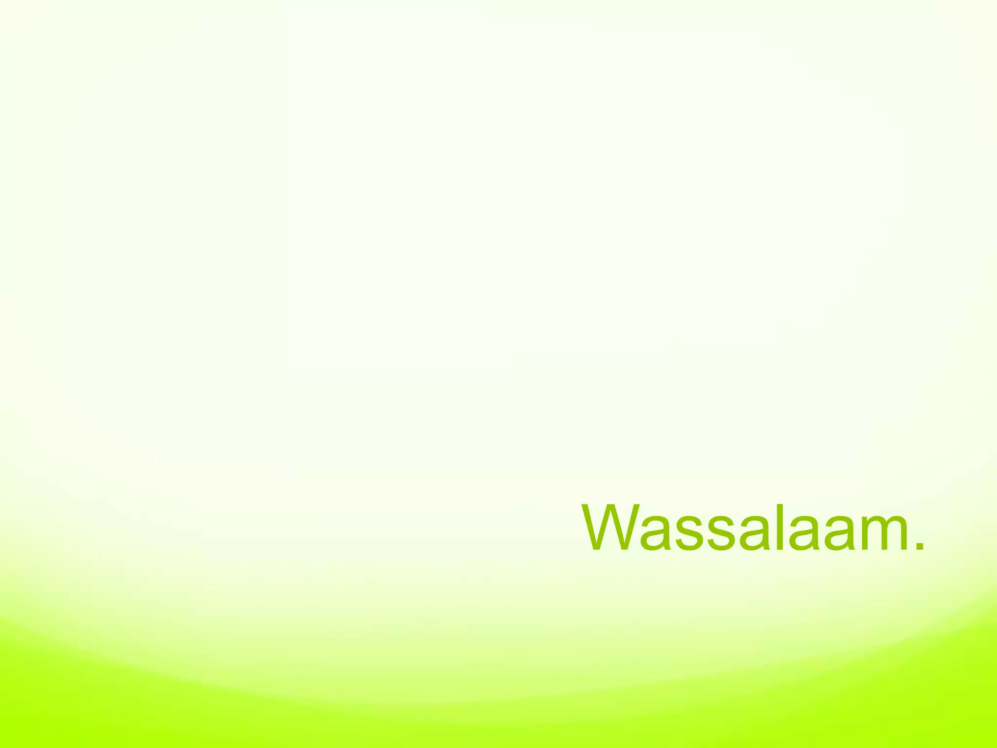 Wassalaam.
 