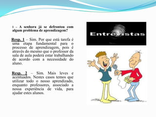      São dificuldades que os alunos possuem não compreendendo instruções e enunciados matemáticos, bem como operações aritméticas.É aconselhável que estes estudantes superem as dificuldades de leitura e escrita antes de poderem resolver as questões matemáticas que lhe são propostas.Distúrbios de Aritmética