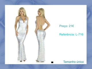 Preço: 21€ 
Referência: L-716 
Tamanho único 
 