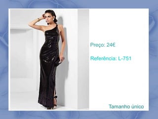Preço: 24€ 
Referência: L-751 
Tamanho único 
 
