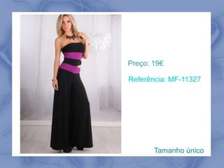 Preço: 19€ 
Referência: MF-11327 
Tamanho único 
 